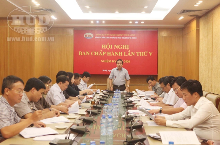 Hội nghị Ban Chấp hành Đảng bộ Tổng công ty Đầu tư phát triển nhà và đô thị lần thứ V, nhiệm kỳ 2015 - 2020