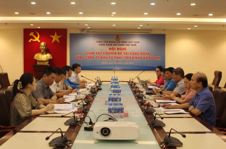 Ủy ban Kiểm tra Công đoàn Xây dựng Việt Nam thực hiện giám sát chuyên đề tại Công đoàn Tổng công ty HUD